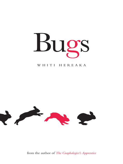 Title details for Bugs by Whiti Hereaka - Available